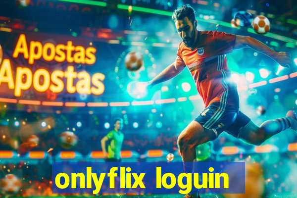 onlyflix loguin